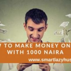 7 Simple Ways to Make Money Online with 1000 Naira 2025