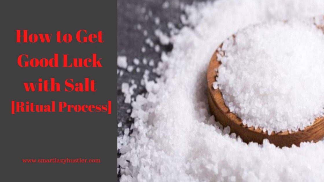 how to get good luck with salt