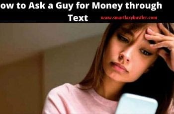 How to ask a Guy for Money through Text [Sample Messages Included].