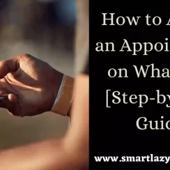 How to Ask for an Appointment on WhatsApp [Step-by-Step Guide]