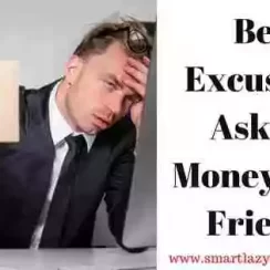 6 Best Excuses to Ask for Money From Friends [Works 100%]