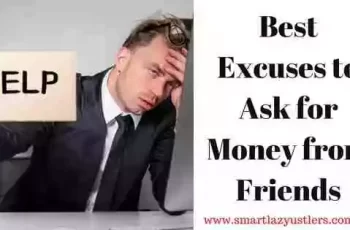 6 Best Excuses to Ask for Money From Friends [Works 100%]