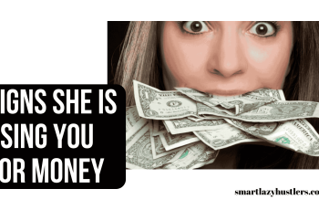 10 Signs She Only Wants Your Money | True Experience